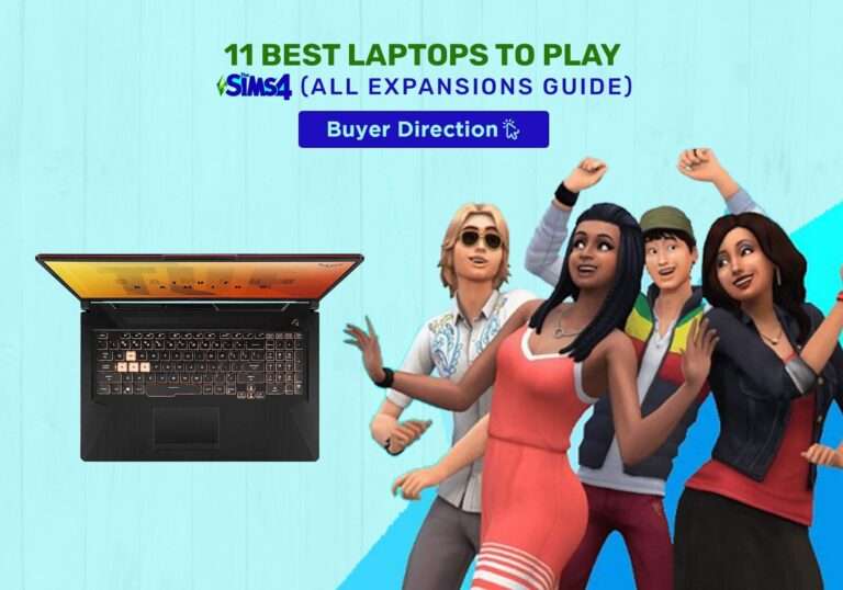 11 Best Laptops to Play Sims 4 in 2022 (All Expansions Guide)