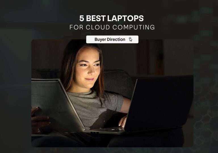 5 Best Laptops for Cloud Computing 2022