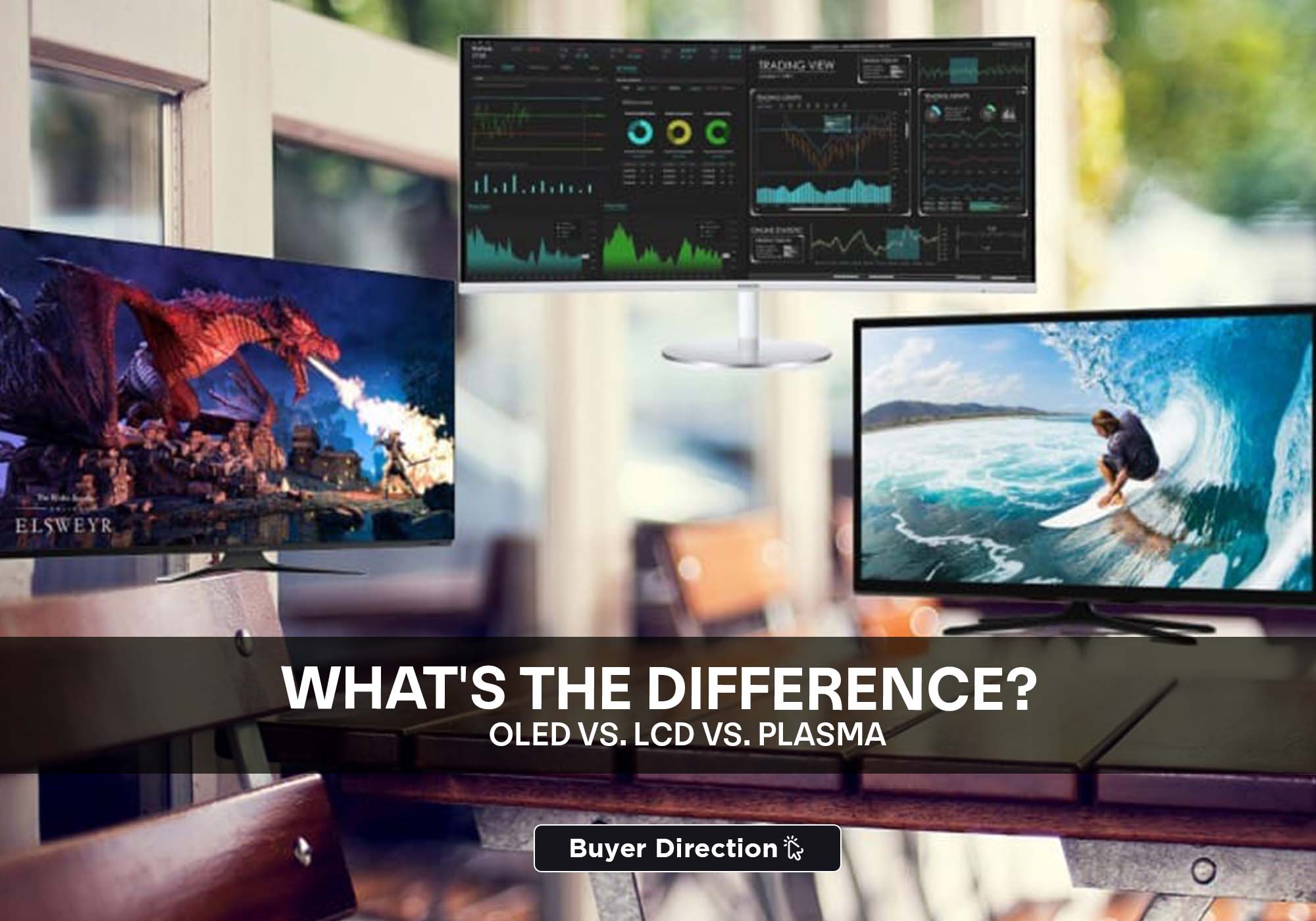 OLED vs. LCD vs. Plasma – What's The Difference?