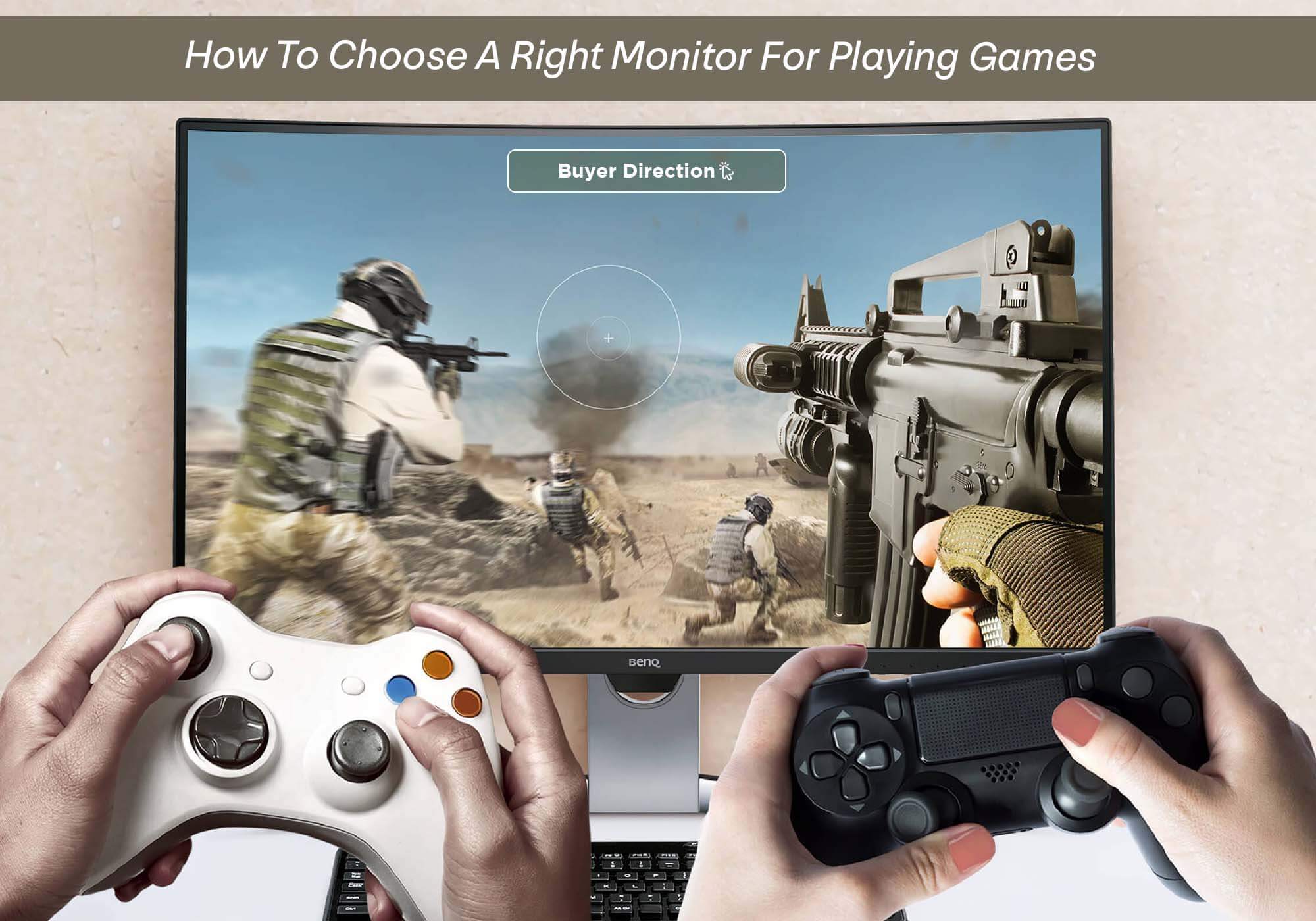 How To Choose A Right Monitor For Playing Games