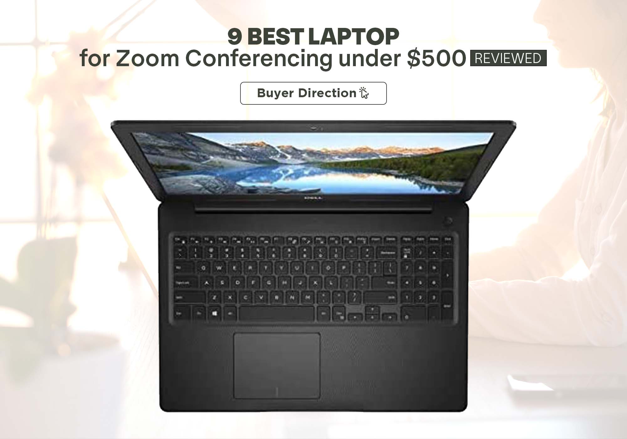 9 Best Laptop for Zoom Conferencing under $500 in 2022- Reviewed