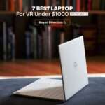 7 Best Laptop For VR Under $1000 In 2022 – Reviewed