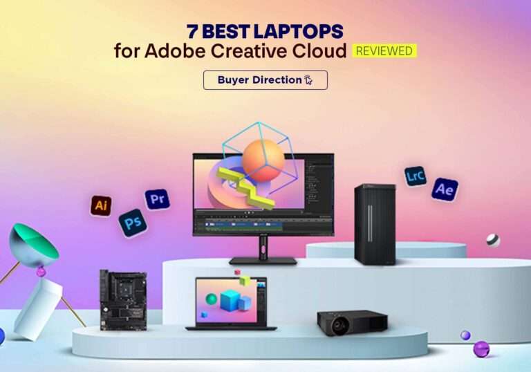 7 Best Laptops for Adobe Creative Cloud in 2022 – Reviewed