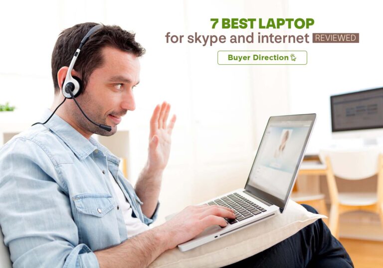 7 Best laptop for skype and internet in 2022 – Reviewed