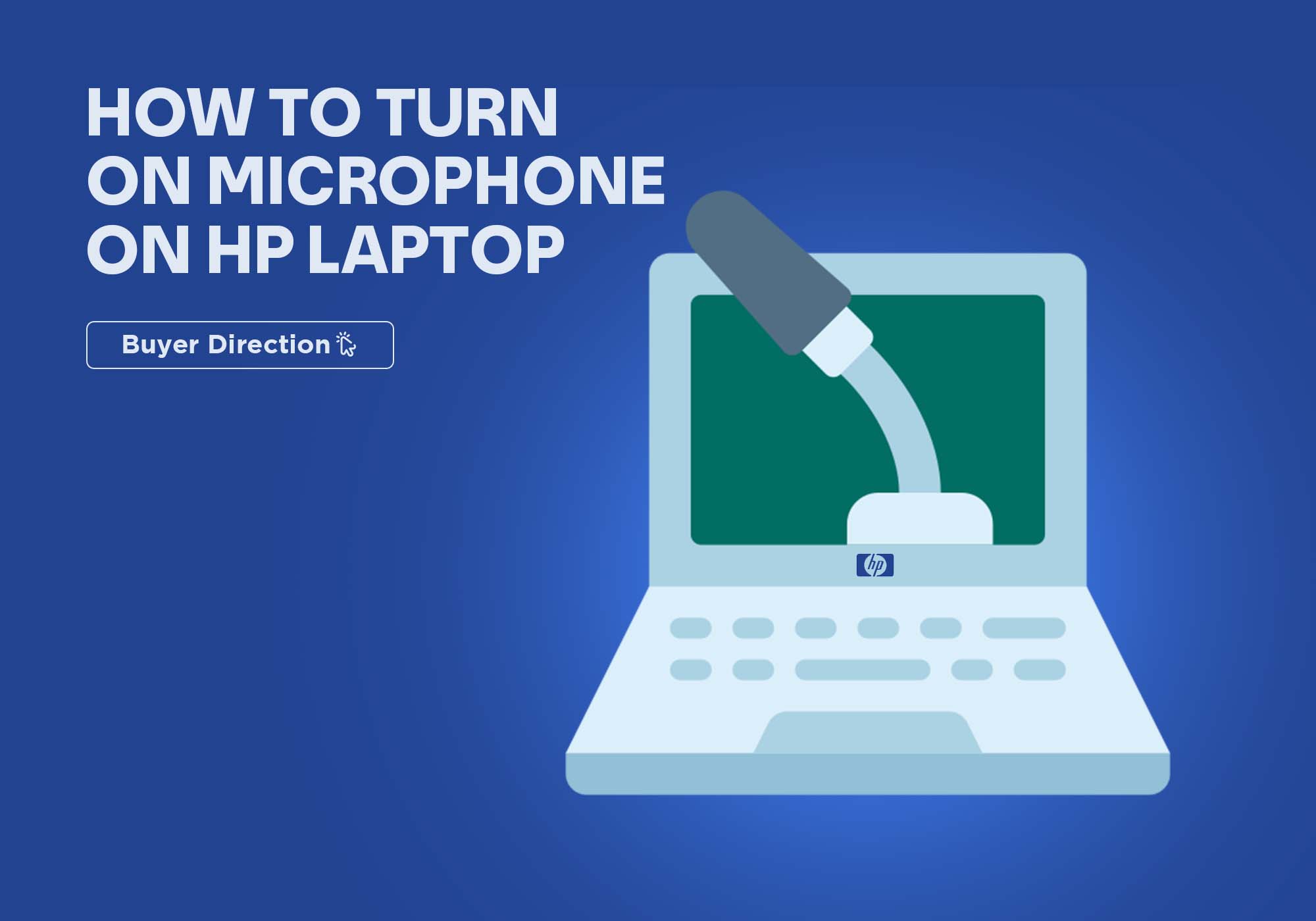 How to Turn on Microphone on hp Laptop