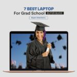 7 Best Laptops For Grad School - Buyer Guide