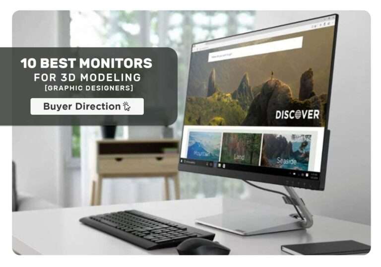 10 Best Monitors for 3D Modeling in 2022 [Graphic Designers]