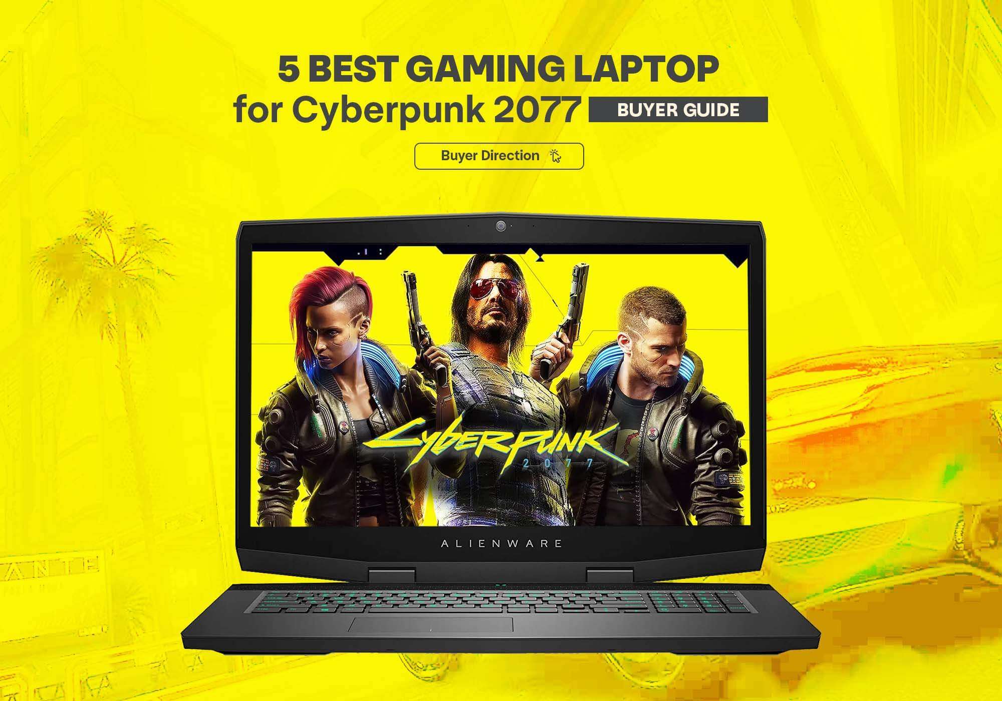 5 Best Gaming Laptop for Cyberpunk 2077