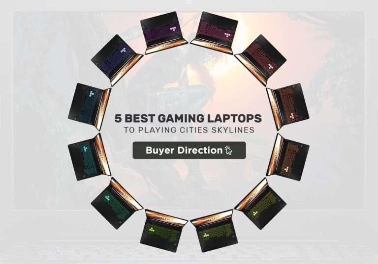 5 Best Gaming Laptops To Playing Cities Skylines In 2022