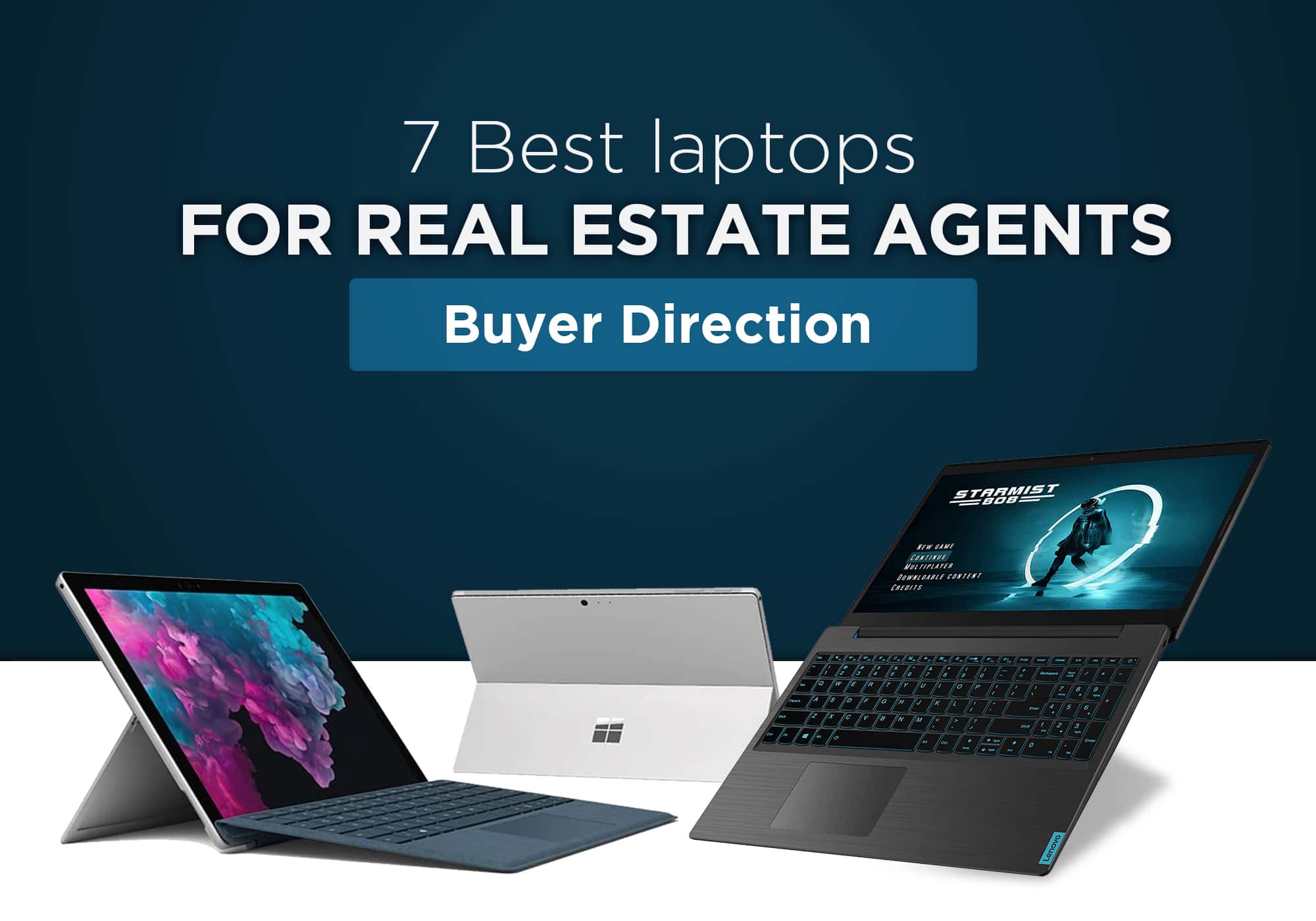 7 Best Laptops For Real Estate Agents