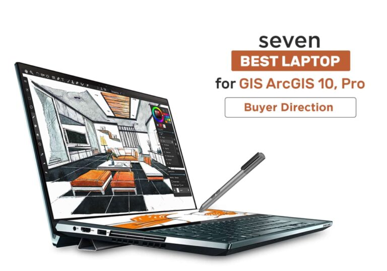 7 Best laptops for GIS ArcGIS 10 Pro In 2022 [GIS Software]