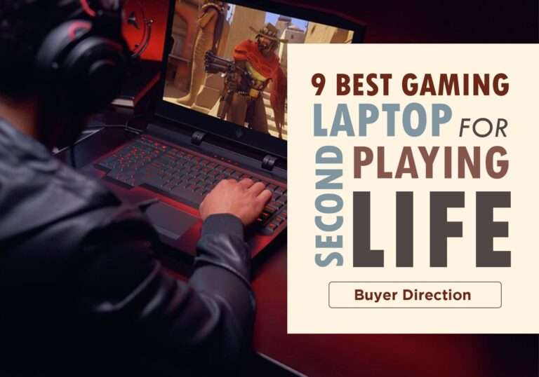 9 Best Gaming Laptops For Playing Second Life [Reviews]