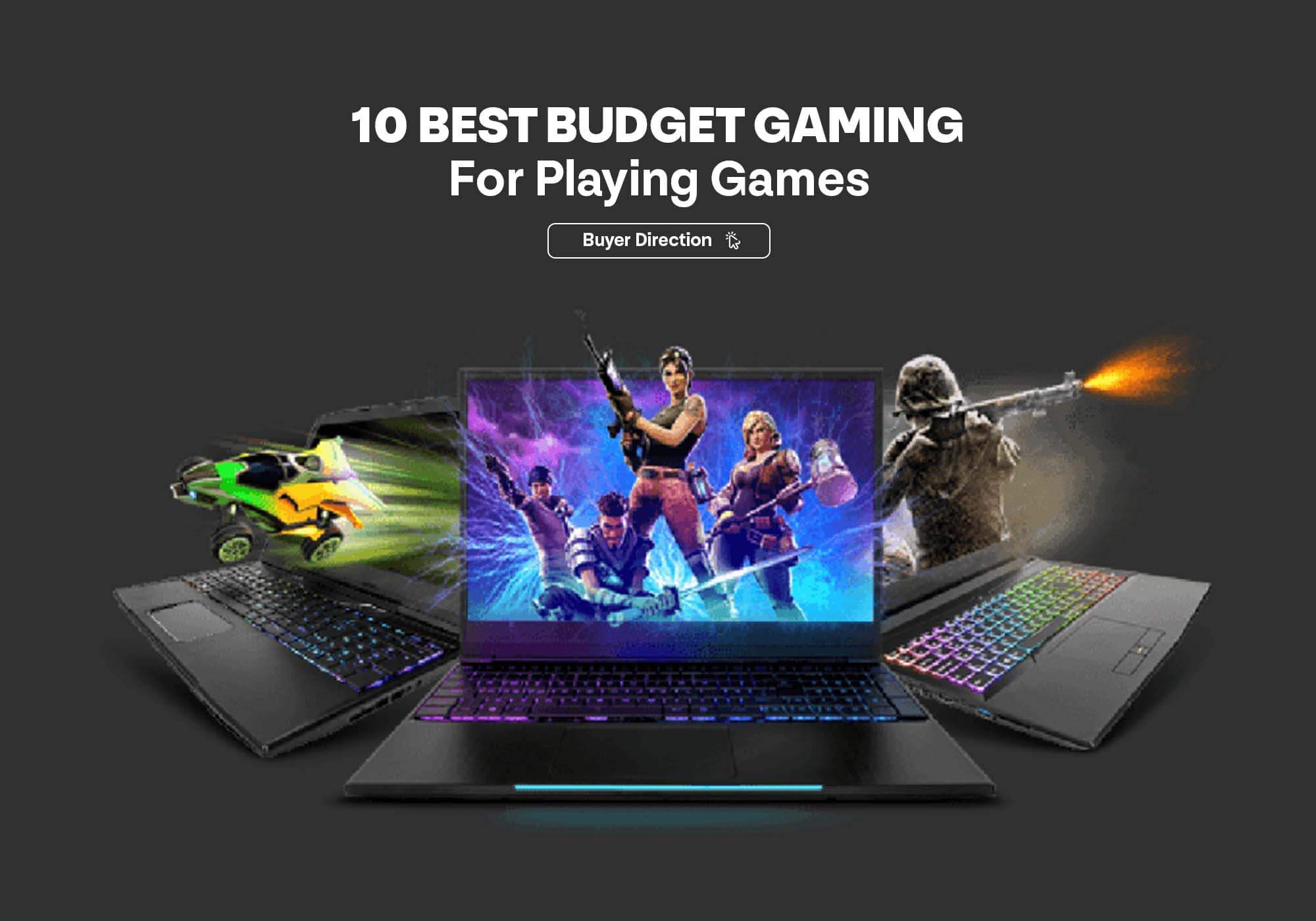 Best Budget Gaming Laptop For Playing Games
