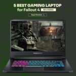Five best Gaming Laptop for Fallout 4 - Reviewed